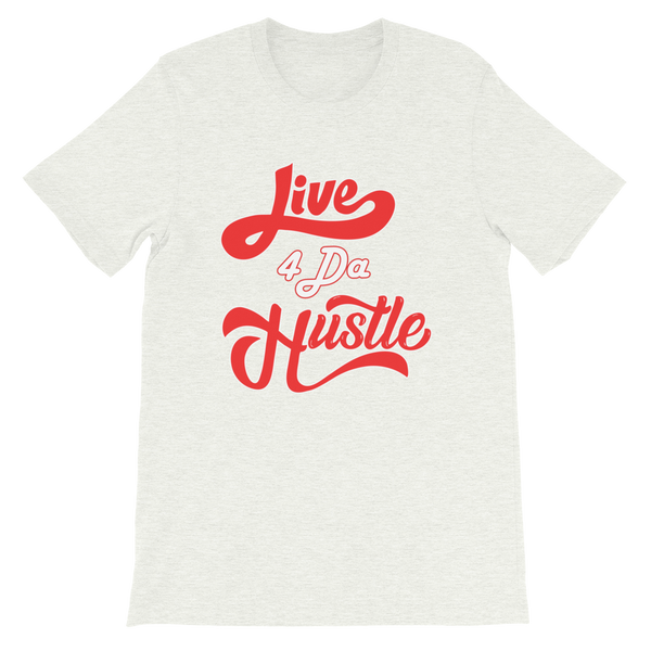 Live 4 Da Hustle T-Shirt