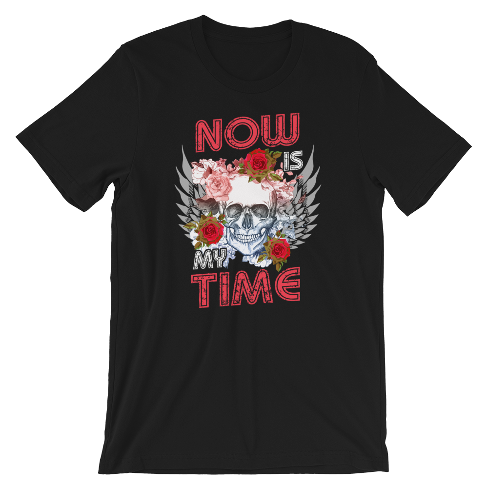 Now is My Time T-Shirt