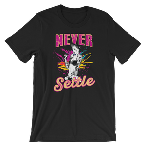 Never Settle t-shirt