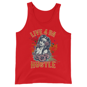 Live 4 Da Hustle  Tank Top