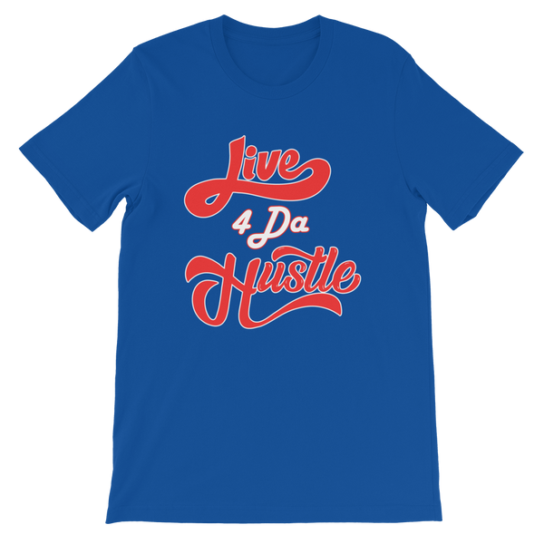 Live 4 Da Hustle T-Shirt