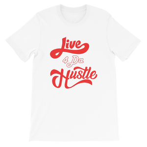 Live 4 Da Hustle T-Shirt