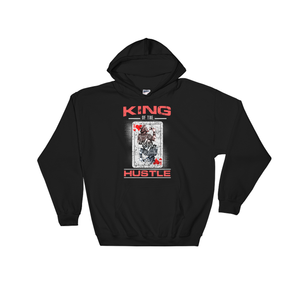 King of The HUSTLE Hoodie