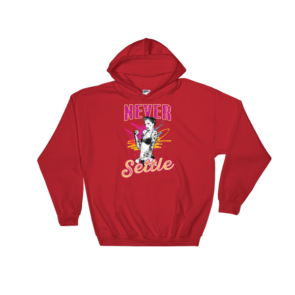 Never Settle Hoodie