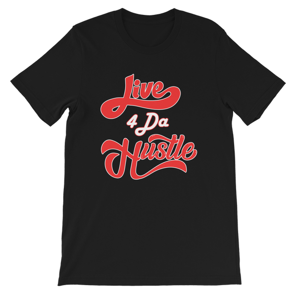 Live 4 Da Hustle T-Shirt