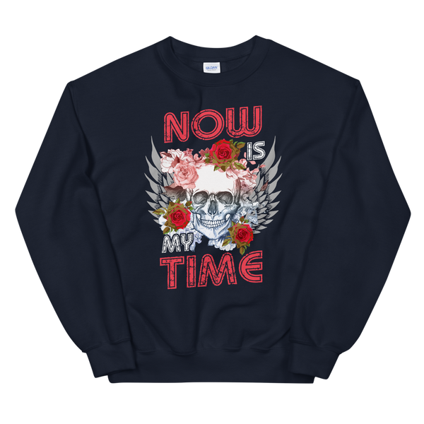 Now is My Time Sweatshirt