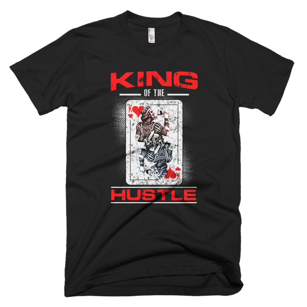 King of The HUSTLE t-shirt